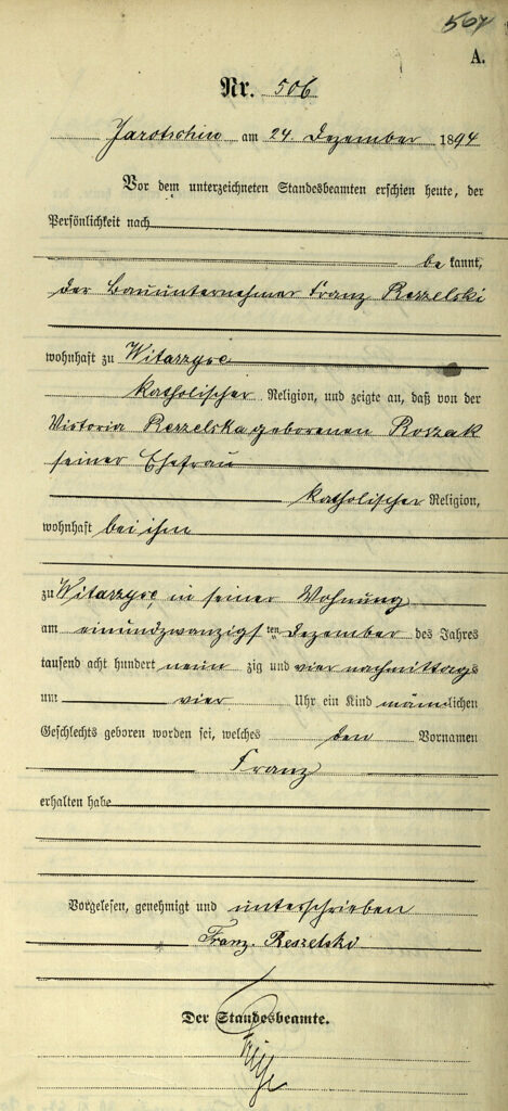 Akt urodzenia Franciszka Reszelskiego z 1894 roku, podpisany m.in. przez zgłaszającego – ojca – Franciszka seniora   arch. AP Kalisz - 689/2/73, skan 511